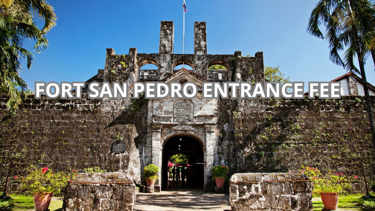 Fort San Pedro Entrance Fee Cover