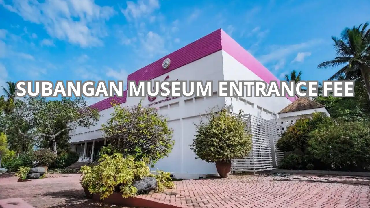 Subangan Museum Entrance Fee Cover